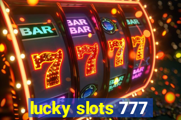 lucky slots 777